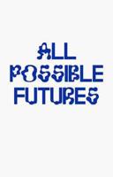 All Possible Futures