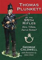 Thomas Plunkett of the 95th Rifles
