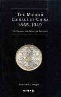 The Modern Coinage of China 1866-1949