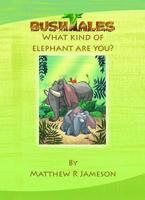 What Kind of Elephant Are You?