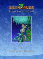 Bush Baby Chorus