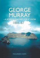 George Murray, a Schoolteacher for St Kilda 1886-87