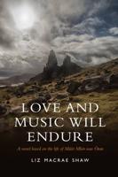 Love and Music Will Endure