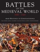 Battles of the Medieval World, 1000 - 1500