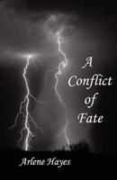 A Conflict of Fate