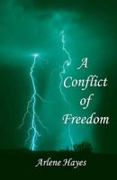 A Conflict of Freedom