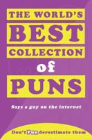 The World's Best Collection of Puns