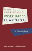 Planning and Reviewing Work Based Learning
