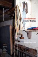 Interior Tools, Interior Tactics