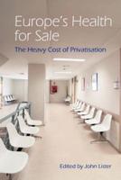 Europe's Health for Sale? The Heavy Cost of Privatisation
