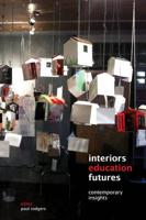 Interiors, Education, Futures