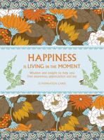 Happiness Is Living in the Moment