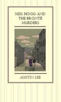 Miss Hogg & The Brontë Murders