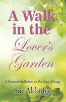 A Walk in the Lover's Garden