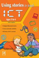 Using Stories to Teach ICT. Ages 5-6