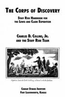 The Corps of Discovery: Staff Ride Handbook for the Lewis and Clark Expedition