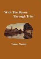 With the Boyne Through Trim
