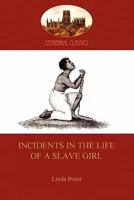 Incidents in the Life of a Slave Girl  (Aziloth Books)