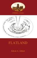 Flatland - a romance of many dimensions (Aziloth Books)
