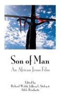 Son of Man: An African Jesus Film