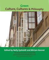 Green Culture, Cultures and Philosophies