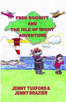 Fred Boggit and the Isle of Wight Adventure
