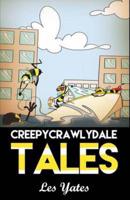 Creepycrawlydale Tales