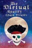 The Virtual Reality Space Pirates