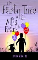 It's Party Time for Alfie and Frank