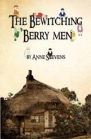 The Bewitching Berry Men