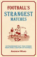 Football's Strangest Matches