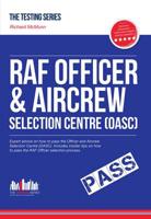 How to Pass the RAF Officer & Aircrew Selection Centre (OASC)