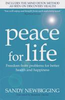 Peace for Life: Freedom from Problems for Better Health and Happiness