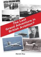 The Last Grand Adventure in British Aviation?