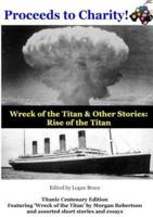 Wreck of the Titan & Other Stories: Rise of the Titan