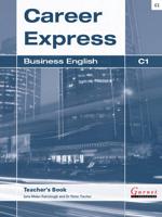 Career Express Business English. B1 Teacher's Book