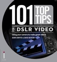 101 Top Tips for DSLR Video