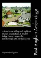 A Late Saxon Village and Medieval Manor