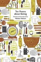Ten Poems About Baking
