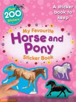 My Favourite Horse and Pony Sticker Book