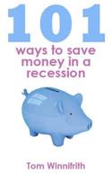 101 Ways to Save Money in a Recession