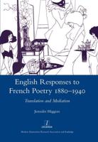 English Responses to French Poetry 1880-1940