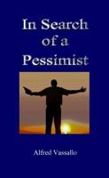 In Search of a Pessimist