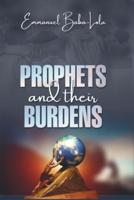 Prophets and Their Burden