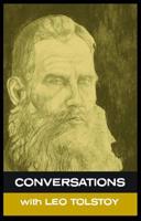 Conversations With Leo Tolstoy