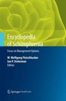 Encyclopedia of Schizophrenia : Focus on Management Options