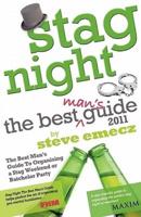 Stag Night - The Best Man's Guide to Organising a Stag Weekend or Batchelor Party