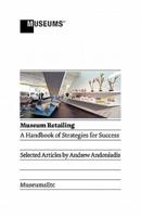 Museum Retailing: A Handbook of Strategies for Success