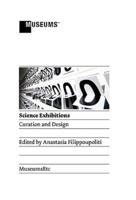 Science Exhibitions: Curation and Design
