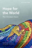 Hope for the World: The Christian Vision
